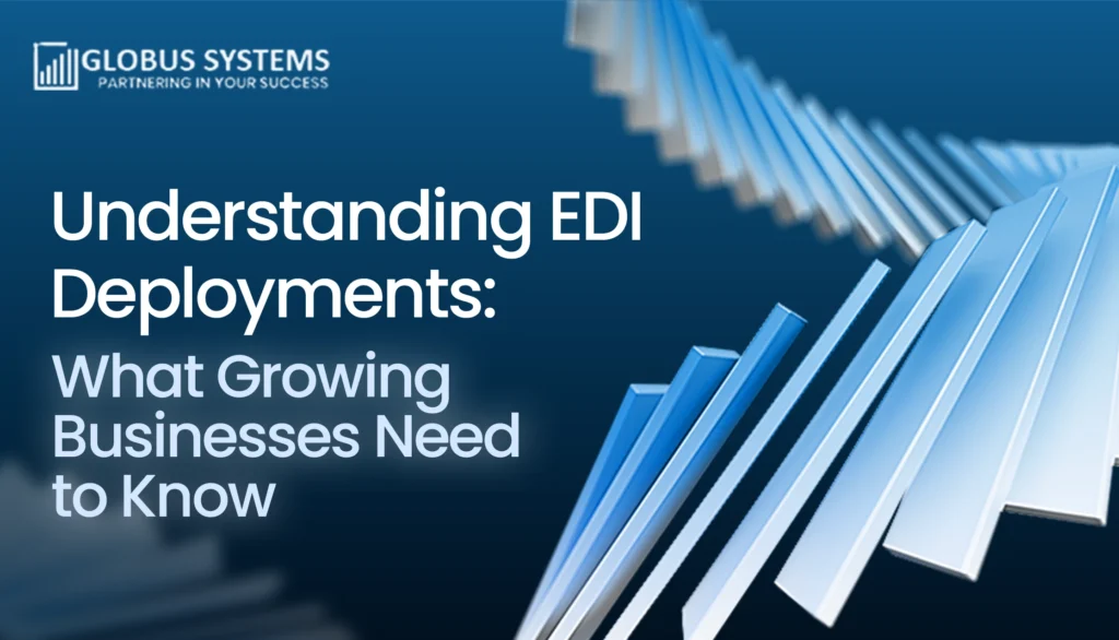 EDI Deployments